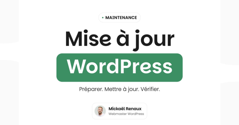 Mise à jour WordPress : préparer, mettre à jour et vérifier son site.