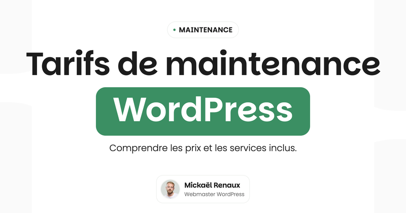 Tarifs de maintenance WordPress — Comprendre les prix et les services inclus.