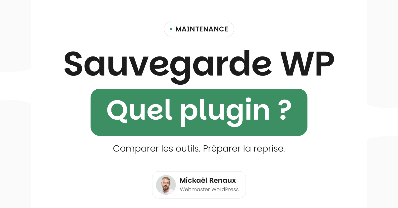 Plugin de sauvegarde WordPress : lequel choisir pour votre site ?
