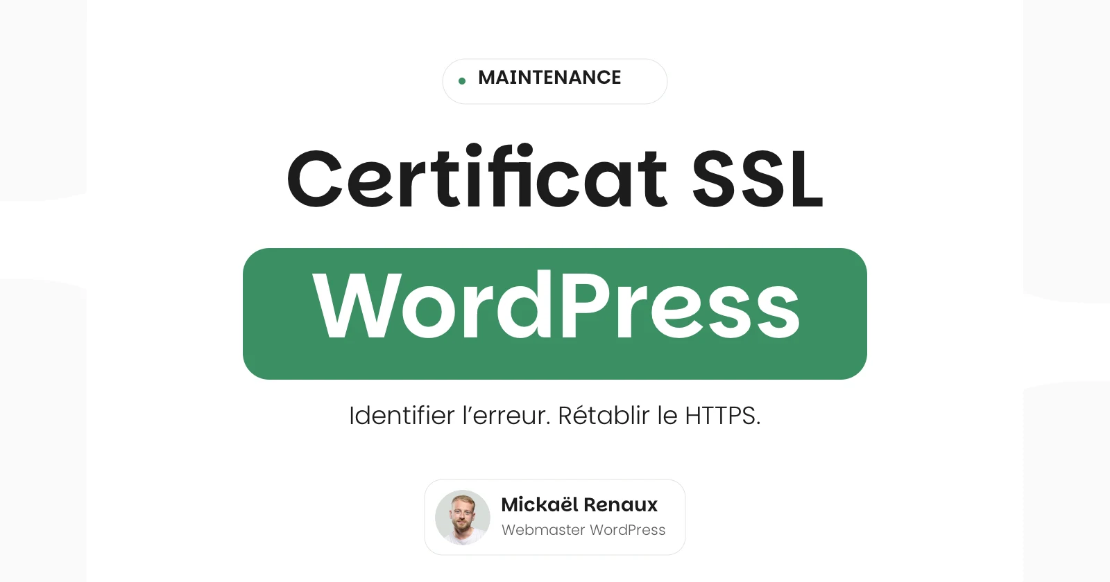 Certificat SSL WordPress : identifier l’erreur et rétablir le HTTPS.